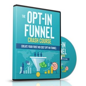 The Opt-In Funnel Crash Course – Video Course with Resell Rights